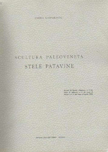 Scultura paleoveneta. Stele Patavine.