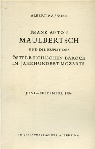 Franz Anton Maulbertsch und die Kunst des Österreichischen Barock im Jahrhundert