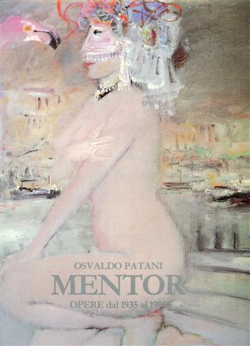 Mentor: Opere dal 1935 al 1986.