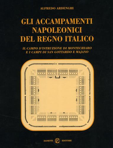 Gli accampamenti napoleonici del Regno Italico. Il campo d'Istruzione di Montech