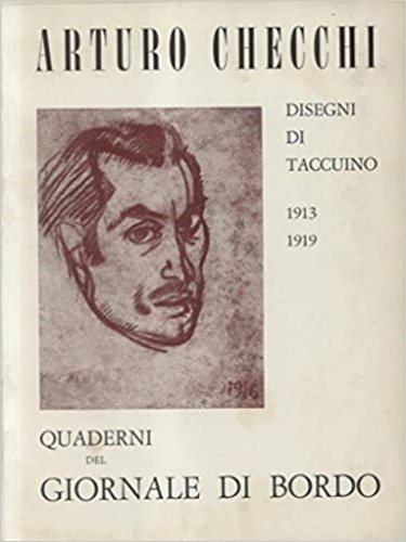 Arturo Checchi. Disegni di taccuino 1913-1919.