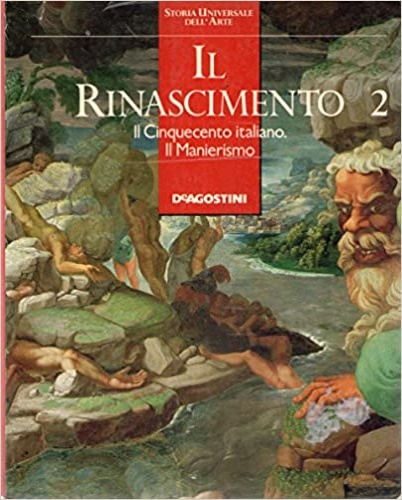 9788840292168-Il Rinascimento 2. Il Cinquecento italiano. Il Manierismo.