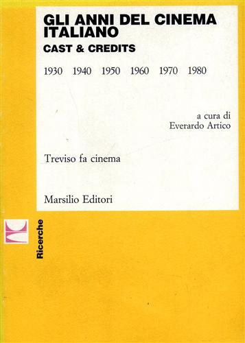 9788831754040-Gli anni del cinema italiano. Cast & Credits Vol.I:1930-1980.