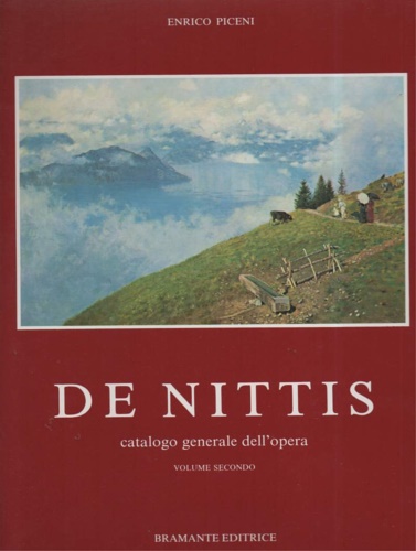 De Nittis, catalogo generale dell'Opera. Vol.II.