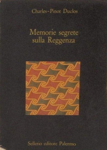 Memorie segrete sulla Reggenza.