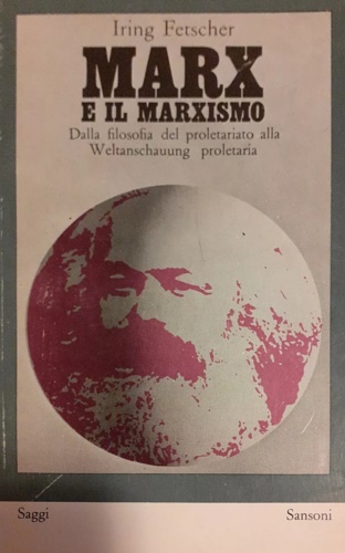 Marx e il marxismo.