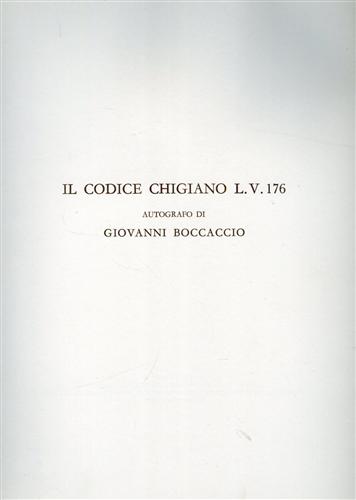 Il codice Chigiano L.V 176.  Autografo.