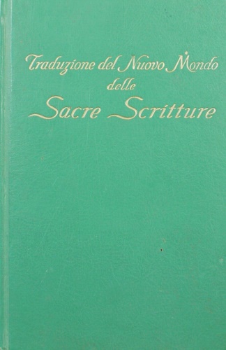 Traduzione del Nuovo Mondo delle Sacre Scritture.