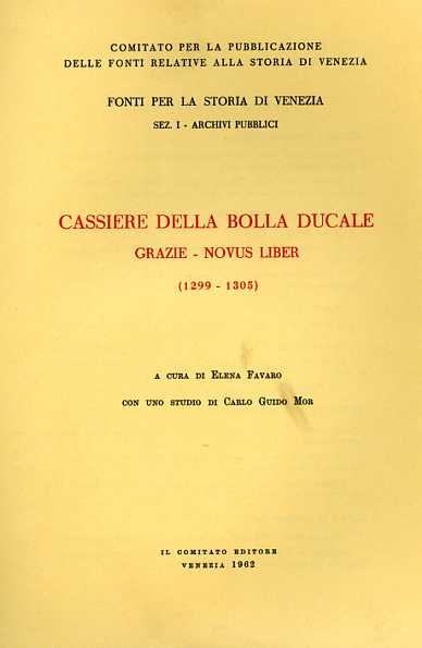 Cassiere della Bolla Ducale. Grazie- Novus Liber. 1299-1305.