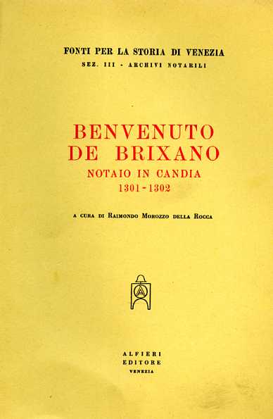 Benvenuto de Brixano notaio in Candia. 1301-1302.