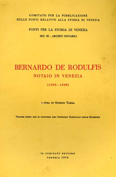 Bernardo de Rodulfis notaio in Venezia 1392-1399.