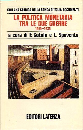 9788842043348-La politica monetaria tra le due guerre.1919-1935.