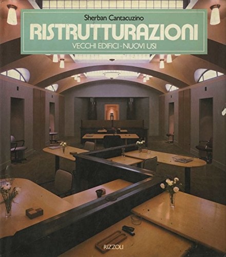 9788817242998-Ristrutturazioni. Vecchi edifici-Nuovi usi.