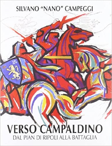 9788879704717-Verso Campaldino. Dal pian di Ripoli alla battaglia.