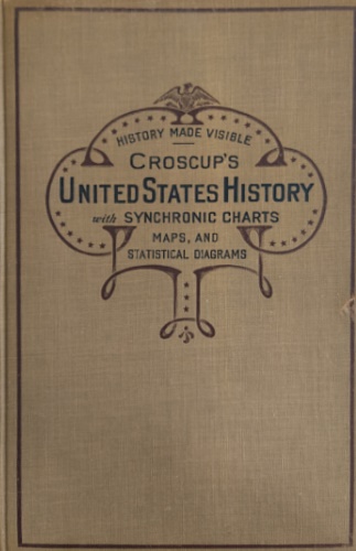 United States History with Synchronic Charts, maps and statistical diagrams.