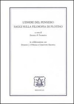 9788870885798-L’essere del pensiero. Saggi sulla filosofia di Plotino.