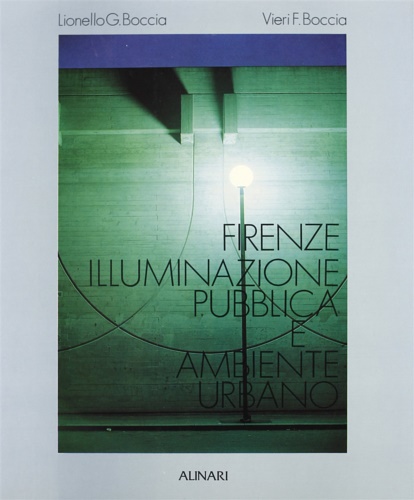 9788872920022-Firenze: illuminazione pubblica e ambiente urbano.