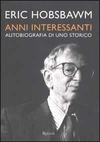 9788817870320-Anni interessanti. Autobiografia di uno storico.