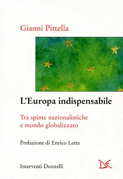 9788860363183-L'Europa indispensabile. Tra spinte nazionalistiche e mondo globalizzato.