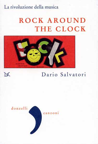 9788860360915-Rock around the clock. La rivoluzione della musica.