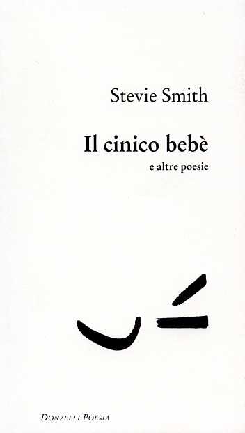 9788879892889-Il cinico bebè e altre poesie. Con 40 disegni dell'Autrice.