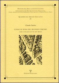 9788859604730-Lungo le mura del secondo cerchio. Case e palazzi di Via de' Benci.