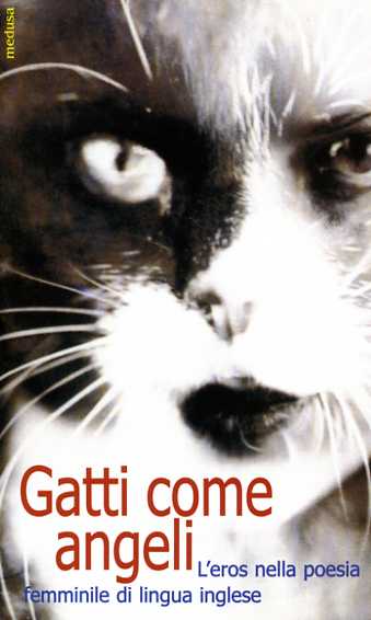 9788876980497-Gatti come angeli. L'eros nella poesia femminile in lingua inglese.