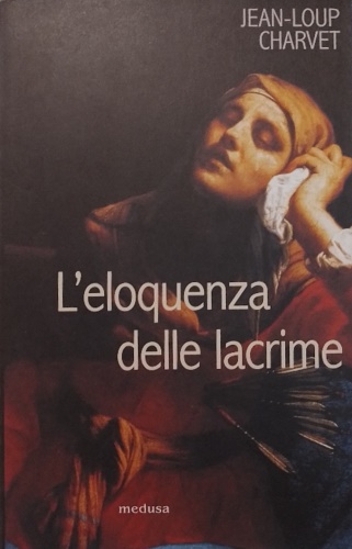 9788888130071-L'eloquenza delle lacrime.