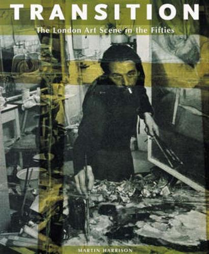 9781858941721-Transition. The London Art Scene in the Fifties