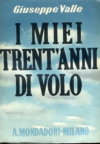 I miei trent'anni di volo.