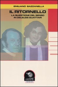 9788884832634-Il ritornello. La questione del senso in Deleuze-Guattari.