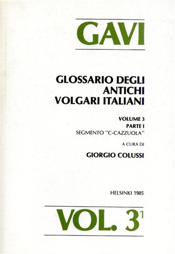 GAVI. Glossario degli antichi volgari italiani.