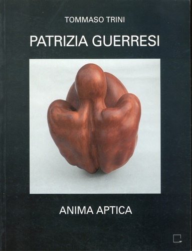 Patrizia Guerresi. Anima aptica.