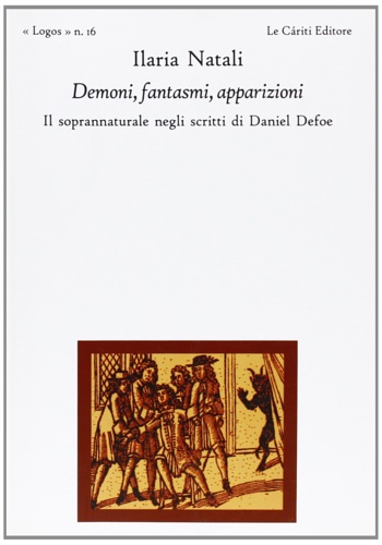 9788887657661-Demoni, fantasmi , apparizioni. Il soprannaturale negli scritti di Daniel Defoe.