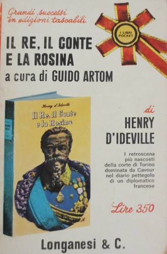 Il re, il conte e la Rosina. Diario pettegolo di un diplomatico alla corte dei S