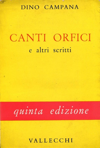 Canti Orfici e altri scritti.