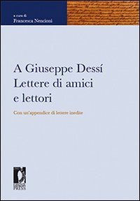 9788864530291-A Giuseppe Dessí. Lettere di amici e lettori.