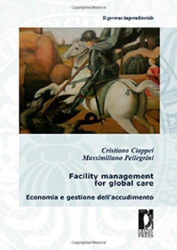 9788864530857-Facility management for global care. Economia e gestione dell'accudimento