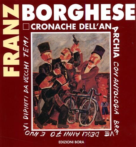 9788885345225-Franz Borghese. Cronache dell'anarchia.