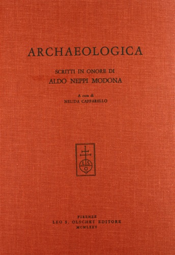 9788822213525-Archaeologica. Scritti in onore di Aldo Neppi Modona.