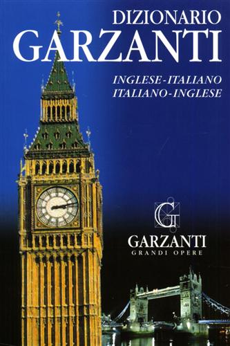 Dizionario Garzanti Inglese- Italiano Italiano- Inglese.