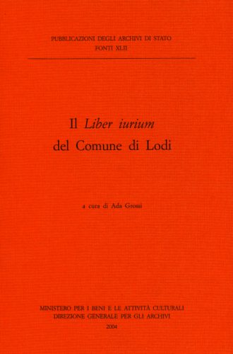 Il Liber iurium del Comune di Lodi.