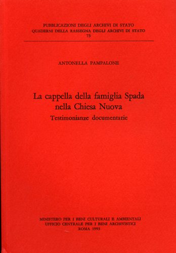 9788871250670-La Cappella della Famiglia Spada nella Chiesa Nuova. Testimonianze Documentarie.