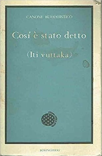 Così è stato detto (Iti vuttaka).