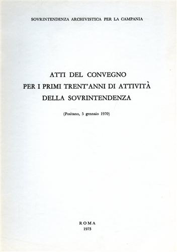 Per i primi trent'anni di attività della Soprintendenza.