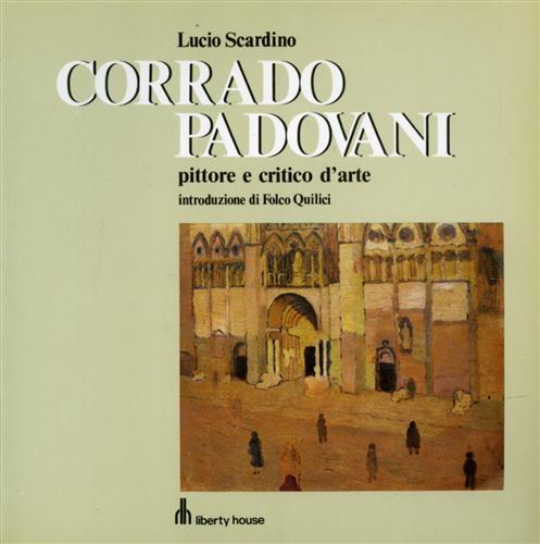 Corrado Padovani pittore e critico d'arte.