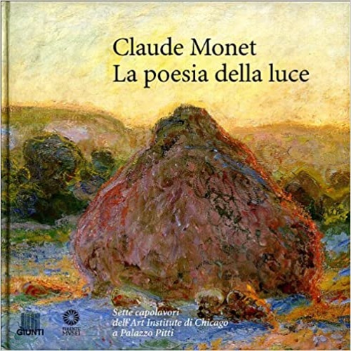 9788809013254-Claude Monet. La poesia della luce. Sette capolavori dell' Art Institute di Chic