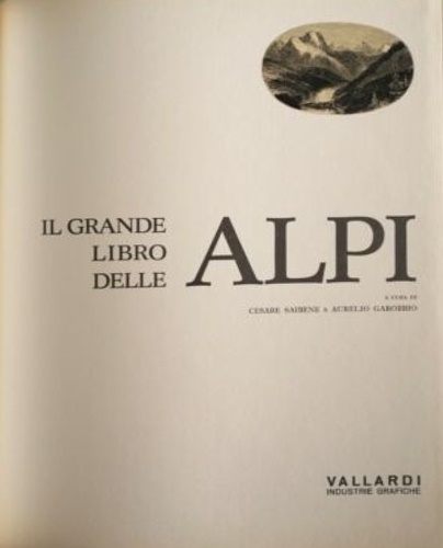 Il grande libro delle Alpi.