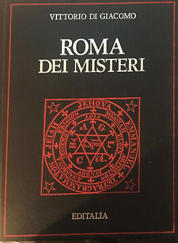 Roma dei misteri.