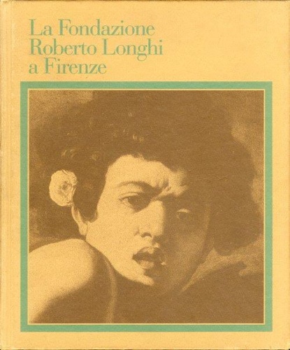 La Fondazione Roberto Longhi a Firenze.